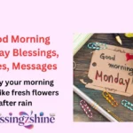 Good Morning Monday Blessings, Wishes, Messages