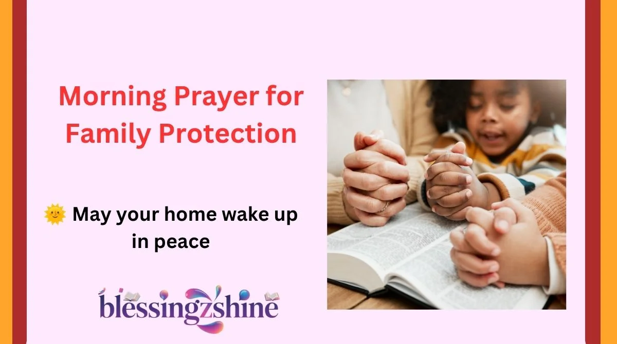 Morning Prayer for Family Protection