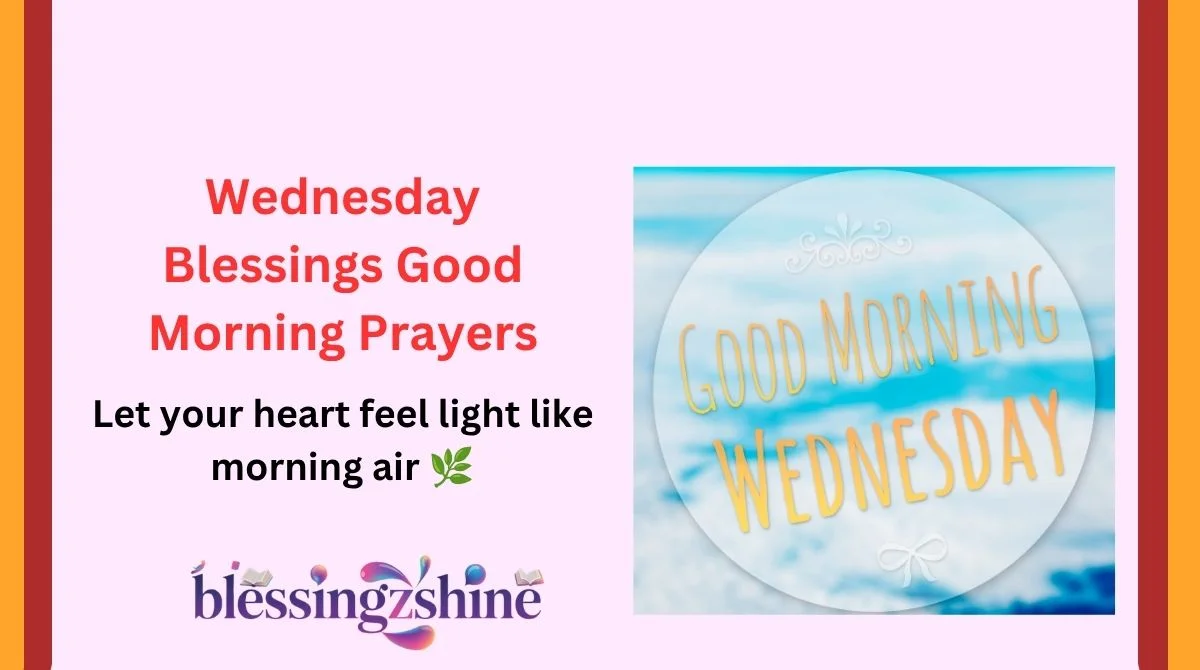 Wednesday Blessings Good Morning Prayers
